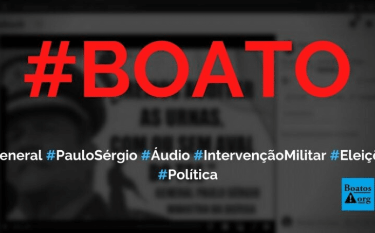 Boato áudio general Paulo Sérgio