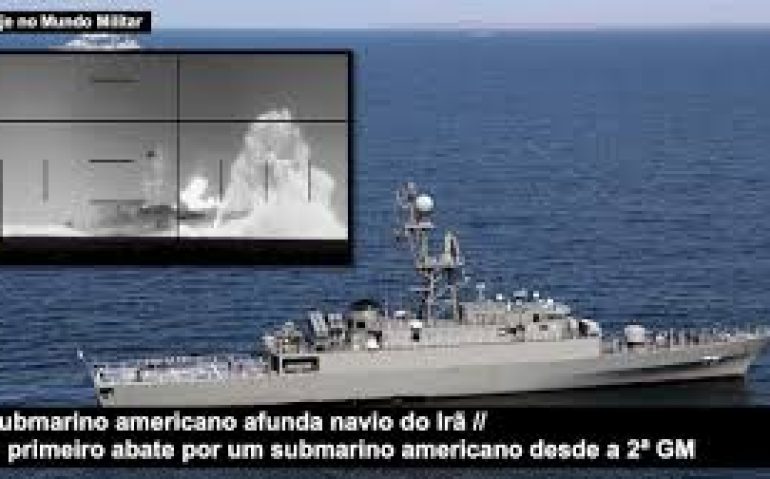 Navio iraniano afundado por submarino americano